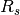 R_s