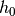 h_0
